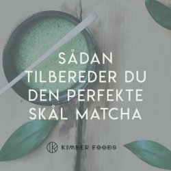 Matcha Postkort - hvordan laver jeg matcha